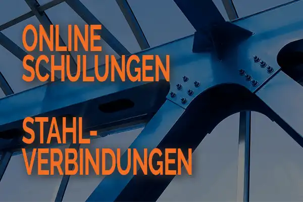Bild mit Schrift Online-Schulungen Stahl-Verbingungen im Hintergrund eine Stahlbrücke